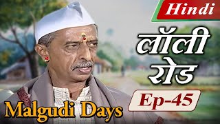 नेता के साथ खेला सही खेल  Malgudi Days Iconic Tv Show  Lawley Road Ep 45 Full Hindi Ep Part 2 [upl. by Zonnya329]