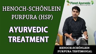 HenochSchönlein Purpura HSP Treatment  Real Testimonial [upl. by Ettedanreb]