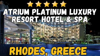 Atrium Platinum Luxury Resort Hotel  Rhodes Greece AllInclusive Resort [upl. by Ultann867]