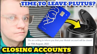 PLUTUS CASHBACK CARD IS CLOSING ACCOUNTS  Modulr Account Closure Notice 25th August 2023 [upl. by Junieta675]