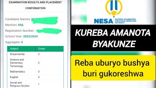 UKO WABONA AMANOTA BYOROSHYEUBURYO BUSHYA BWO KUREBA AMANOTA YA NATIONAL EXAM [upl. by Jonas991]