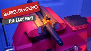 Barrel Dimpling The Easy Way [upl. by Eibreh]