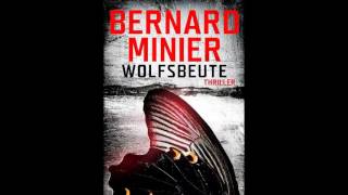 Wolfsbeute Martin Servaz 3 Bernard Minier Hörbuch Teil 1 [upl. by Cheffetz]