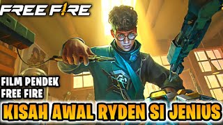 FILM PENDEK FREE FIRE KISAH AWAL RYDEN SI JENIUS [upl. by Muncey117]