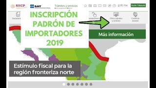 ► INSCRIPCIÓN PADRÓN DE IMPORTADORES GRATIS Y RÁPIDO  2020 SAT [upl. by Cherice]