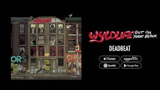 Wyldlife  Deadbeat [upl. by Rech256]