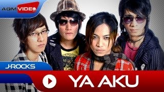 JRocks  Ya Aku  Official Music Video [upl. by Camile]