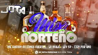 NORTEÑO MIX  DJ JOTA POPAYAN [upl. by Enaid]