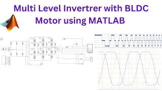 Multi Level Inverter with BLDC Motor using MATLAB [upl. by Langill]