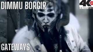 DIMMU BORGIR  Gateways 4K HD [upl. by Kathleen]