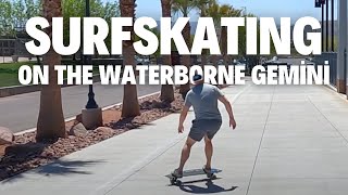 Surfkating on the Waterborne Gemini Carbon Surfskate [upl. by Gnilrad]