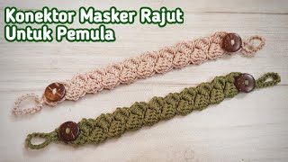 Konektor Masker Rajut Untuk Pemula  Crochet Mask Ear Saver for Beginner  Subtitle [upl. by Acinorav]