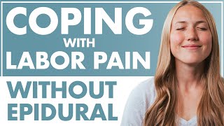 Coping with Labor Pain WITHOUT an EPIDURAL  Birth Doula  Lamaze Childbirth Educator [upl. by Brinn]