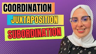 La subordination la juxtaposition et la coordination en toute simplicité اختبارات مباراة التعليم [upl. by Ahtennek229]