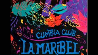 Cumbia Club La Maribel  EP 2013 completo [upl. by Oicnoel]