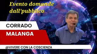 CORRADO MALANGA EVENTO DOMANDE DALL PUBBLICO 2 PARE [upl. by Nirret]