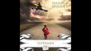 Supermen Hyperborean Radio  Season 4 Episode 11 [upl. by Ranique]