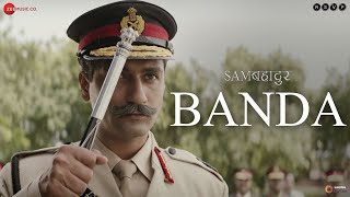 Banda  Sam Bahadur  Vicky Kaushal  Shankar Mahadevan  SEL  Gulzar [upl. by Osgood196]