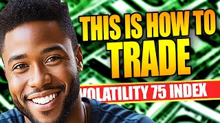 Exposing my Volatility 75 index trading strategy  Easy Vix 75 trading strategy [upl. by Alyahsat]