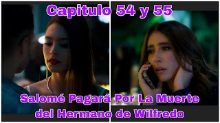 Arelys Henao 2 Capitulo 54 y 55 Avance Salomé Pagará Por La Muerte del Hermano de Wilfredo [upl. by Nagram]