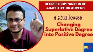 DegreeComparison of Adj or advRules Superlative into Positive [upl. by Malsi]