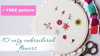 10 easy embroidered flowers for beginners [upl. by Alexina]