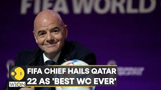 FIFA Chief Gianni Infantino hails the Qatar World Cup as the best ever  Latest World News  WION [upl. by Gut]