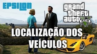 GTA V EPSILON Incorporando a Verdade Localização dos veículos EPSILON MISSION [upl. by Rufford]