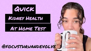 Quick At Home Kidney Health Test FocusthruandEvolve 💕healthupdates [upl. by Ahsataj]