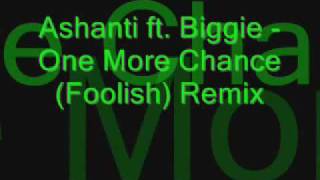 Ashanti ft Biggie One More Chance Remix [upl. by Rosalia]