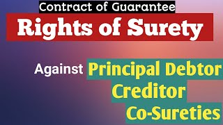 Rights of Surety section 140 to 147  Indian Contract Act Rights of surety in Contract of Guarantee [upl. by Annodal]