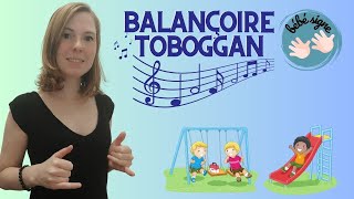 Balançoire toboggan 🛝 Comptine signée en français 🛝 Bébé signe 🛝 MarieLaure Lannette [upl. by Grantham]