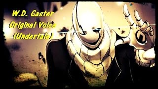 quotWD Gasterquot Original Voice Undertale  By David Near [upl. by Ahtamas679]