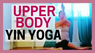 30 min Yin Yoga for Beginners  Yin for Neck Shoulder amp Upper Back Tension Relief [upl. by Zwick300]