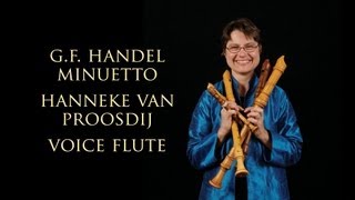 G F Handel Minuetto from the Sonata in E minor HWV 375 Hanneke van Proosdij voice flute [upl. by Lombardo]