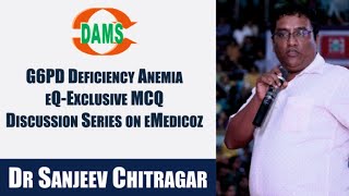 G6PD Deficiency Anemia by Dr Sanjeev Chitragar  eQExclusive MCQ Discussion Series on eMedicoz [upl. by Sonitnatsnok]