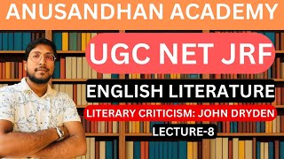 LITERARY CRITICISM OF JOHN DRYDEN AND HIS IMPORTANT WORKS BY NIKHIL GOSWAMI AT ANUSANDHAN ACADEMY [upl. by Ignazio766]