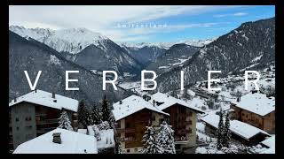 Top Sights in Verbier Switzerland Winter [upl. by Durante131]