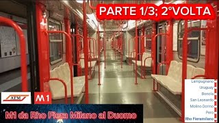 🔴 M1 da Rho Fiera Milano al Duomo Parte 13 2°volta [upl. by Hodosh]