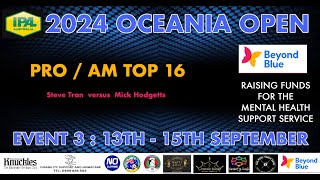 IPA Australia League  Event 3 Pro Am  Steve Tran v Mick Hodgetts [upl. by Modesta]