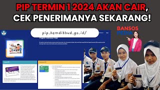 ALHAMDULILLAH ❗ PIP TERMIN 1 2024 AKAN CAIR CEK PENERIMANYA SEKARANG ✅ [upl. by Iroc]