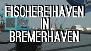 Fischereihaven in Bremerhaven [upl. by Ahsika]