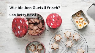 Wie bleiben Guetzli frisch  Tipps amp Tricks von Betty Bossi [upl. by Barret]