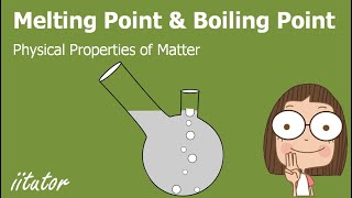 √ Boiling Point and Melting Point  Physical Properties of Matter  Water [upl. by Charlot]