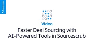 Faster Deal Sourcing with AIPowered Tools in Sourcescrub [upl. by Ahcropal]