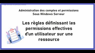 44  Les règles définissant les permissions effectives dun utilisateur sur une ressourcePartie 2 [upl. by Cosme]