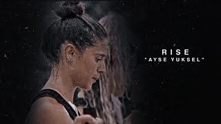 Ayşe Yüksel  Rise [upl. by Kcirttap]