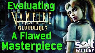 Vampire the Masquerade  Bloodlines A Flawed Masterpiece [upl. by Tomasine]