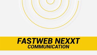 Fastweb NeXXt Communication [upl. by Dodds780]