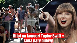 ILE KOSZTUJE BILET NA KONCERT TAYLOR SWIFT TYLE CO PARA BUTÓW [upl. by Clark]